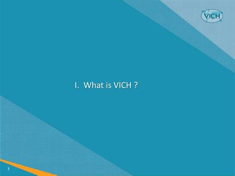 What is VICH .